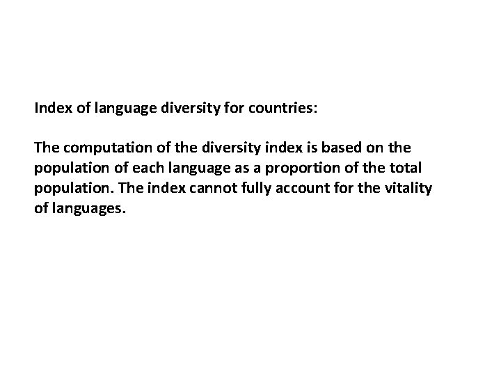 Index of language diversity for countries: The computation of the diversity index is based Index of language diversity for countries: The computation of the diversity index is based