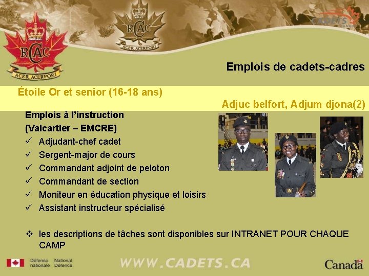 Emplois de cadets-cadres Étoile Or et senior (16 -18 ans) Emplois à l’instruction (Valcartier