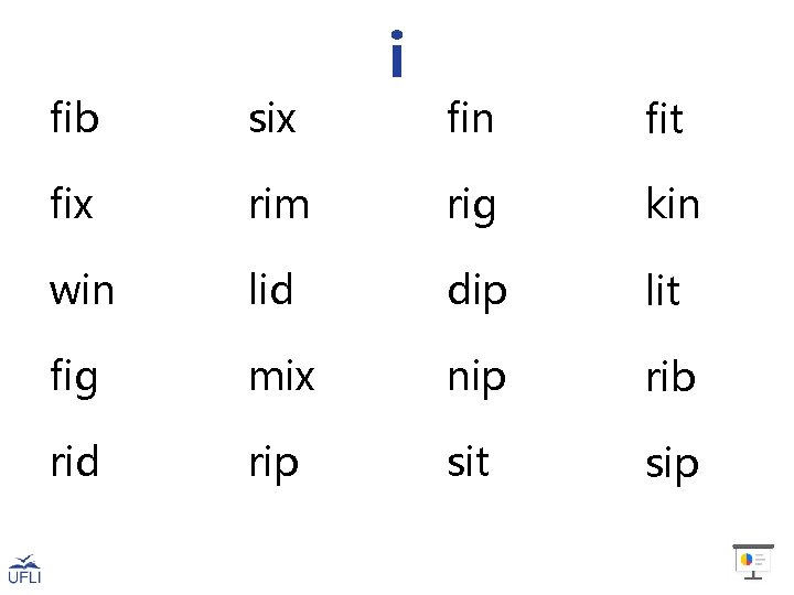 fib six fix i fin fit rim rig kin win lid dip lit fig