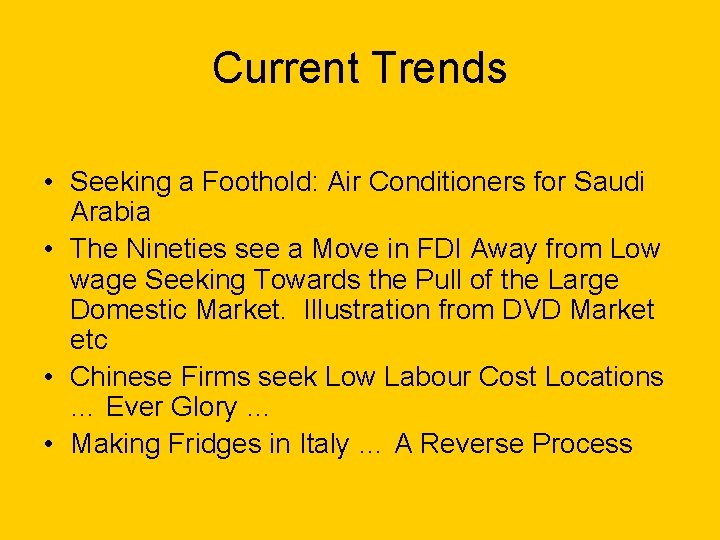 Current Trends • Seeking a Foothold: Air Conditioners for Saudi Arabia • The Nineties