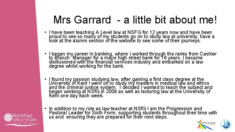 Mrs Garrard - a little bit about me! • I have been teaching A