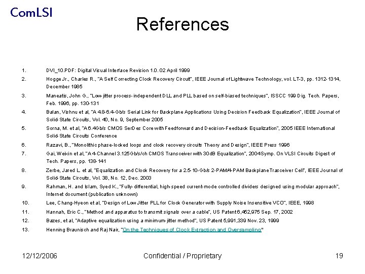 Com. LSI References 1. DVI_10. PDF: Digital Visual Interface Revision 1. 0. 02 April