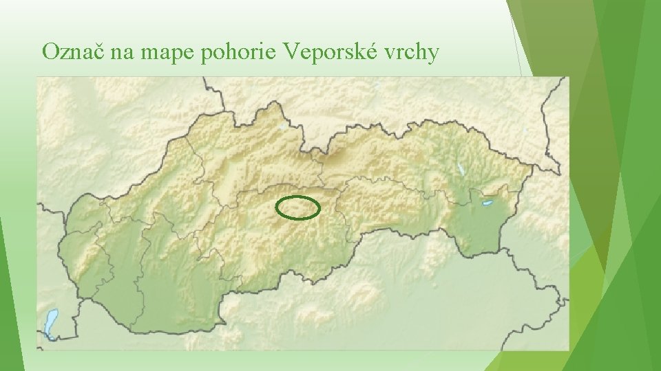 Označ na mape pohorie Veporské vrchy 