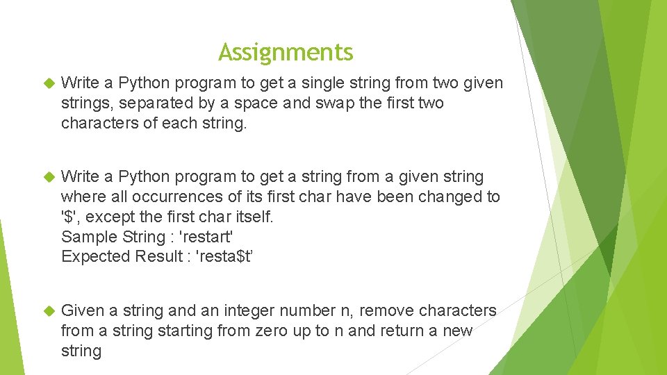 Assignments Write a Python program to get a single string from two given strings,