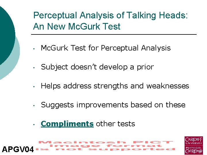 Perceptual Analysis of Talking Heads: An New Mc. Gurk Test • Mc. Gurk Test