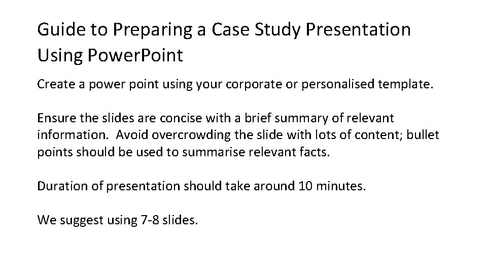 Guide to Preparing a Case Study Presentation Using