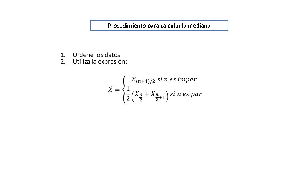 Procedimiento para calcular la mediana 