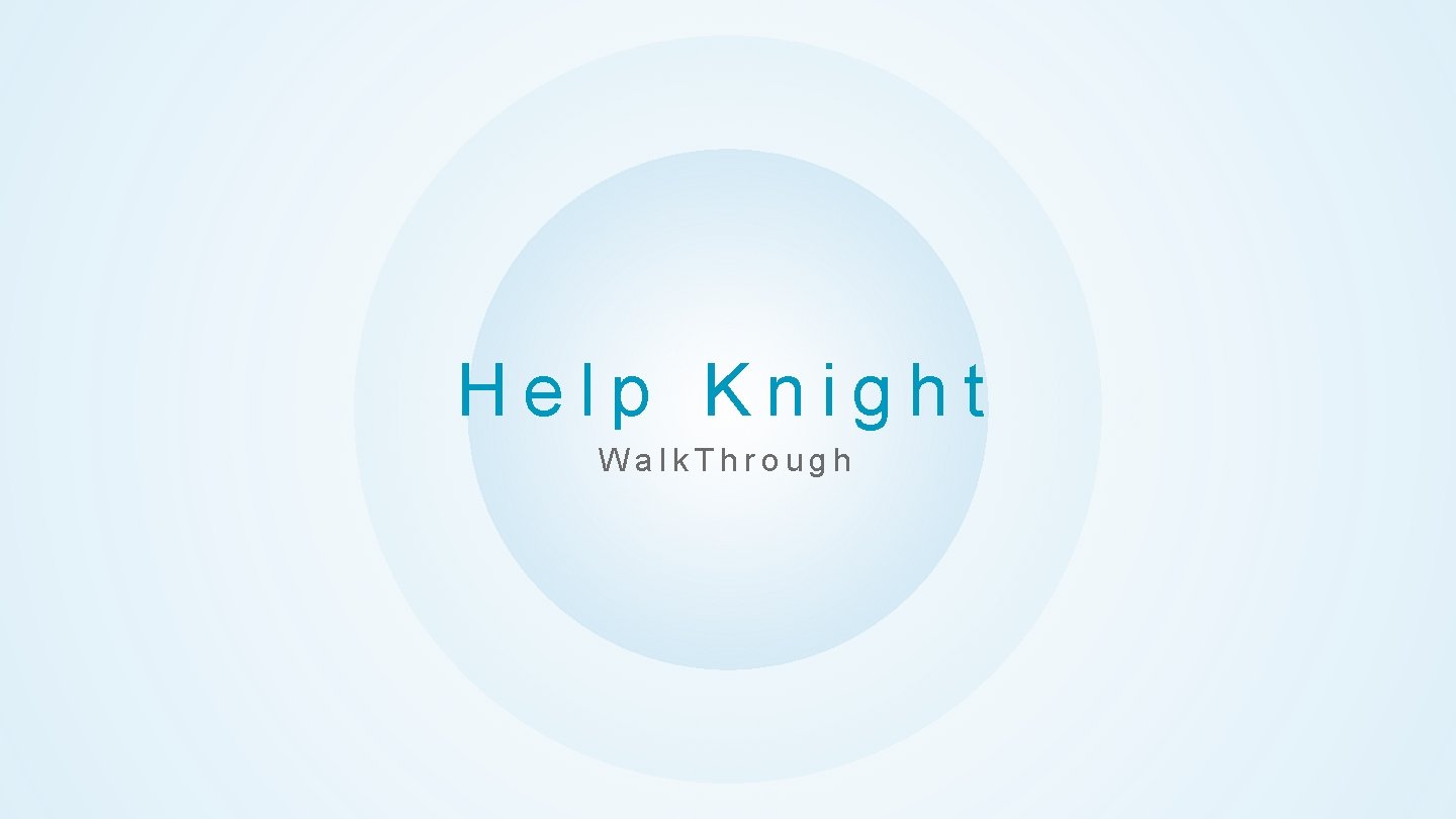 Help Knight Walk. Through 
