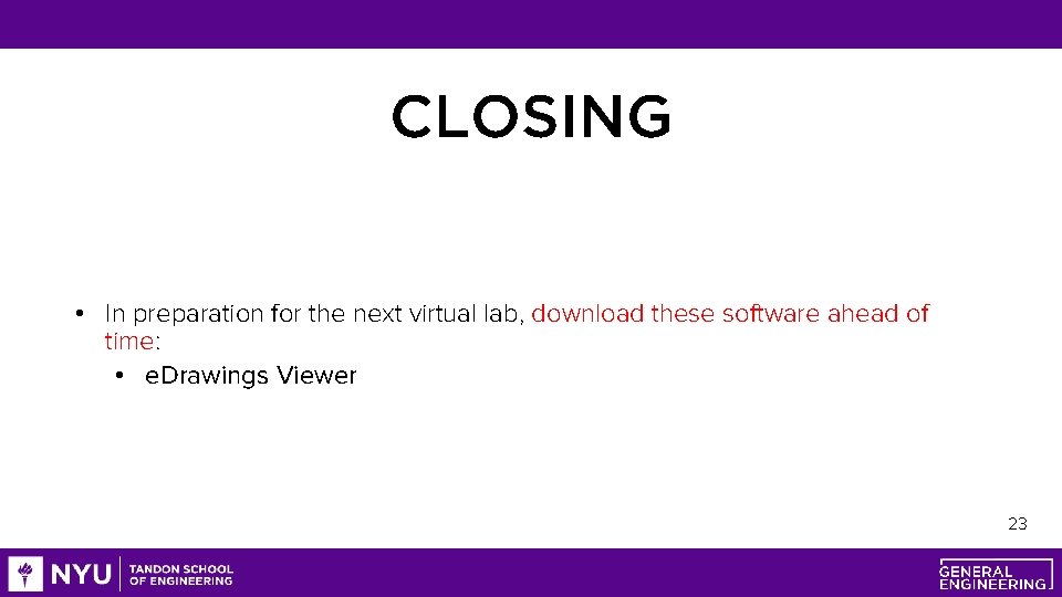 CLOSING • In preparation for the next virtual lab, download these software ahead of