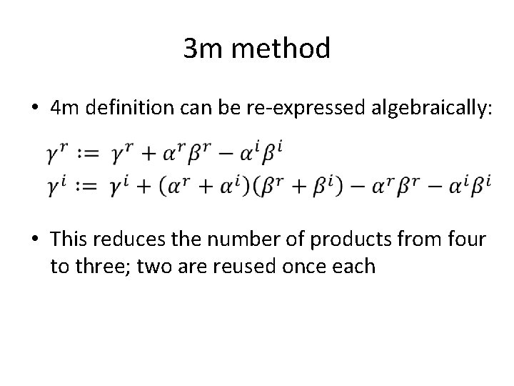 3 m method • 4 m definition can be re-expressed algebraically: • This reduces