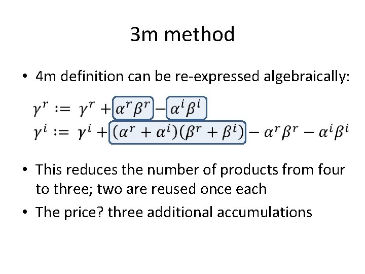 3 m method • 4 m definition can be re-expressed algebraically: • This reduces