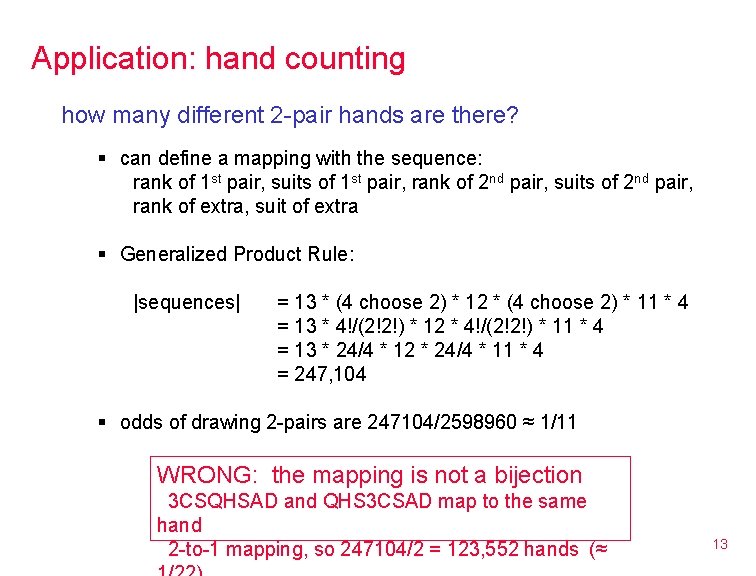 Application: hand counting how many different 2 -pair hands are there? § can define