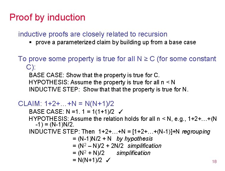 Proof by induction inductive proofs are closely related to recursion § prove a parameterized