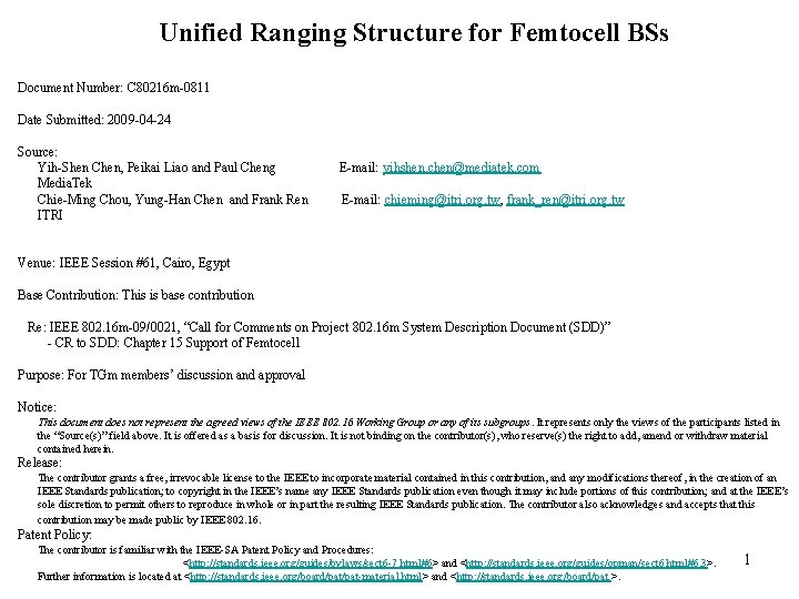 Unified Ranging Structure for Femtocell BSs Document Number: C 80216 m-0811 Date Submitted: 2009
