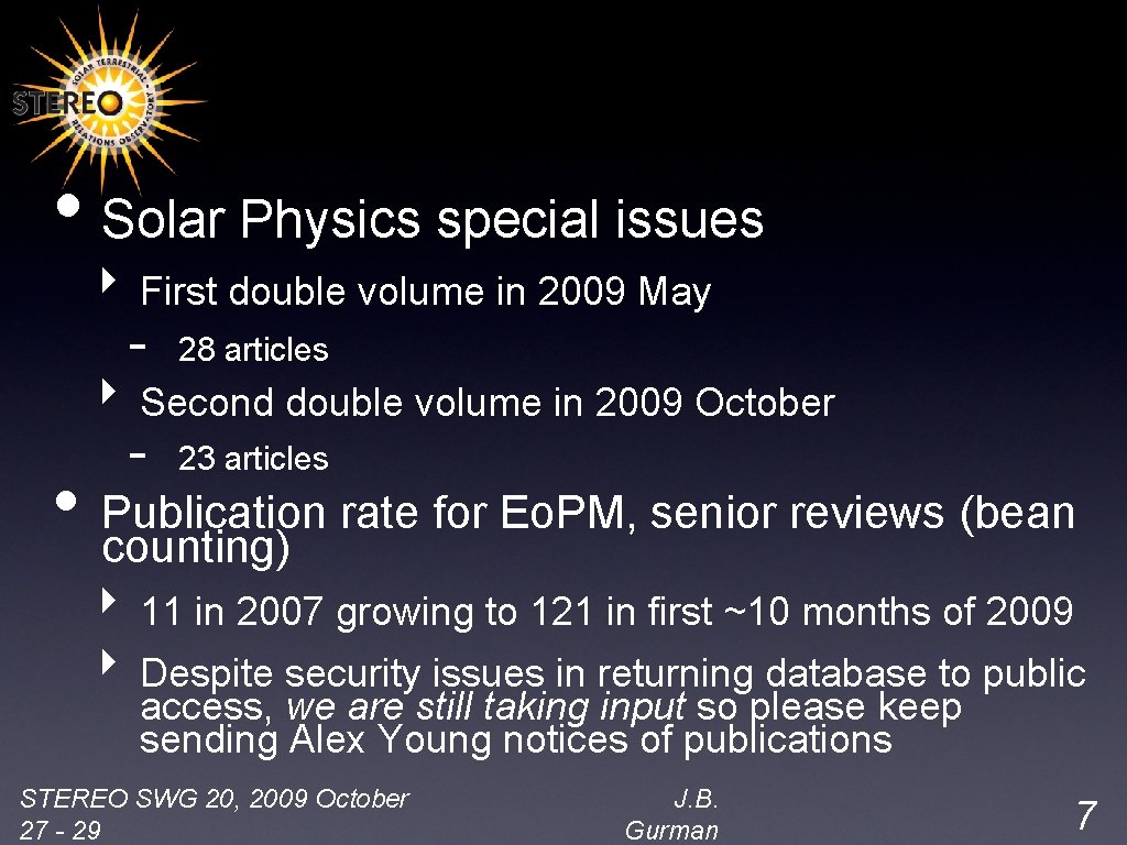  • Solar Physics special issues ‣ First double volume in 2009 May -