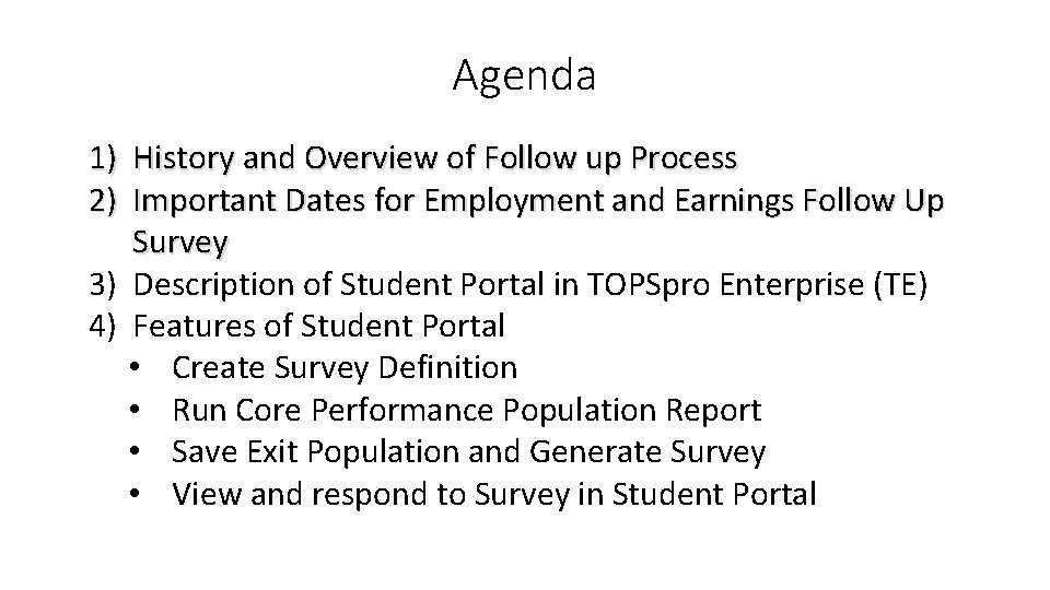Agenda 1) History and Overview of Follow up Process 2) Important Dates for Employment