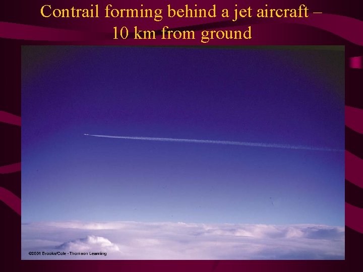 Contrail forming behind a jet aircraft – 10 km from ground 