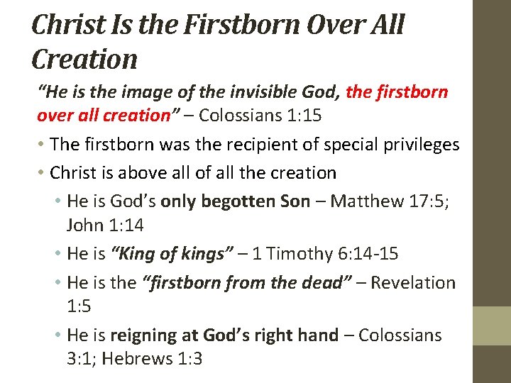 Christ Is the Firstborn Over All Creation “He is the image of the invisible