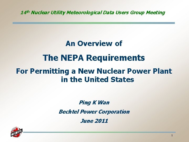 14 th Nuclear Utility Meteorological Data Users Group Meeting An Overview of The NEPA