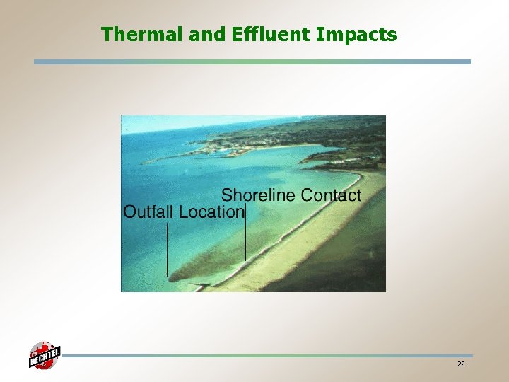 Thermal and Effluent Impacts 22 