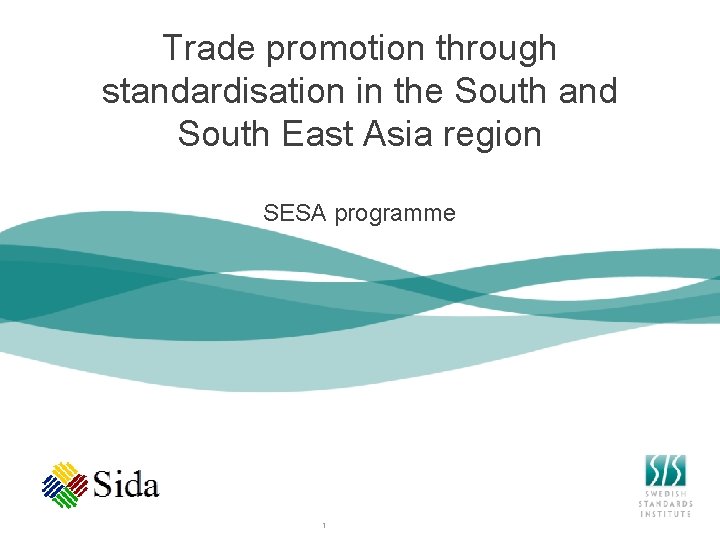 Trade promotion through standardisation in the South and South East Asia region SESA programme