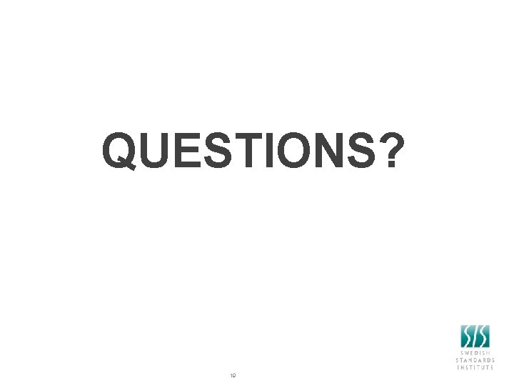 QUESTIONS? 19 