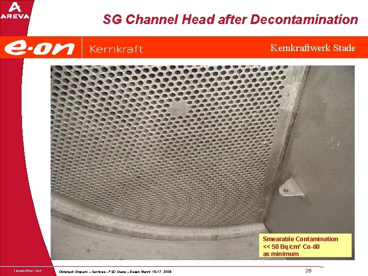 SG Channel Head after Decontamination Kernkraftwerk Stade Smearable Contamination << 50 Bq/cm² Co-60 as