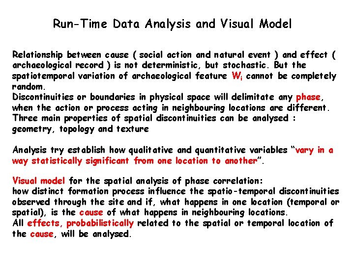 Run-Time Data Analysis and Visual Model Relationship between cause ( social action and natural