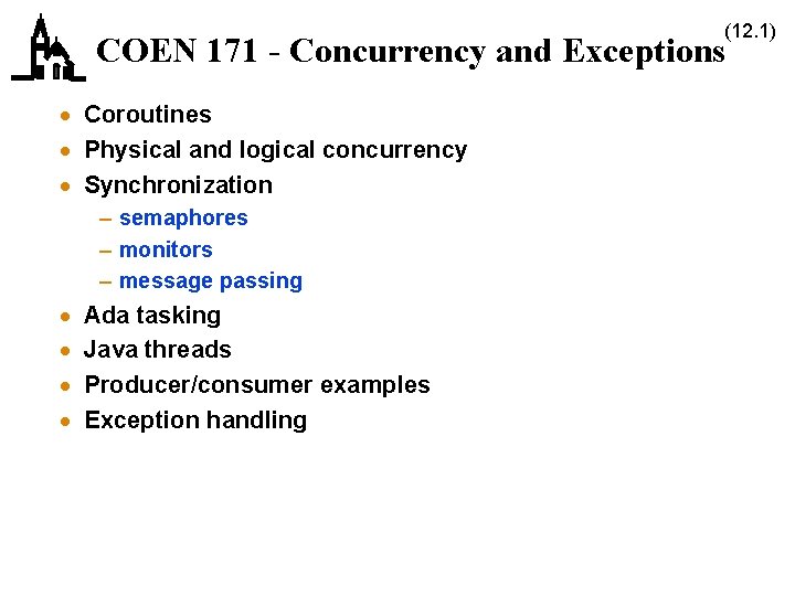 (12. 1) COEN 171 - Concurrency and Exceptions · Coroutines · Physical and logical