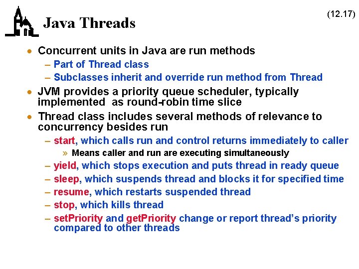 Java Threads (12. 17) · Concurrent units in Java are run methods – Part