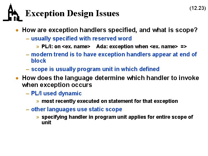 Exception Design Issues (12. 23) · How are exception handlers specified, and what is
