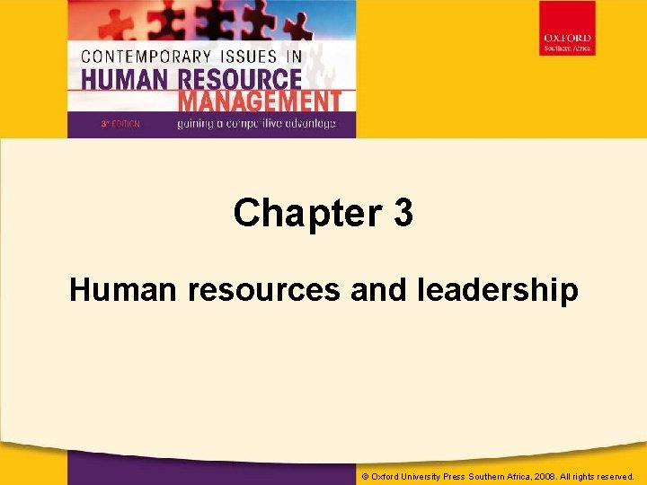 © Oxford University Press Southern Africa, 2008. All rights reserved. Chapter 3 Human resources