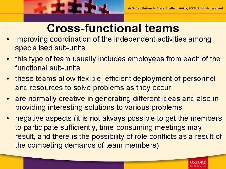 © Oxford University Press Southern Africa, 2008. All rights reserved. Cross-functional teams • improving