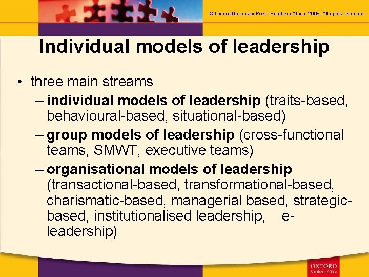 © Oxford University Press Southern Africa, 2008. All rights reserved. Individual models of leadership