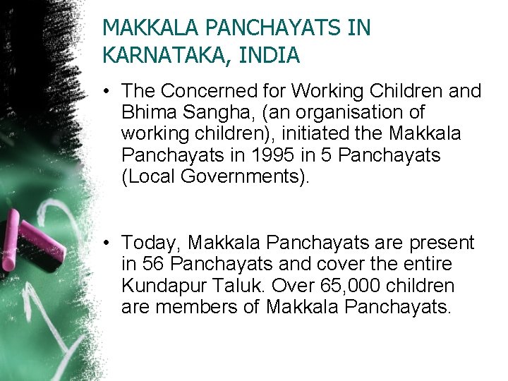 MAKKALA PANCHAYATS IN KARNATAKA, INDIA • The Concerned for Working Children and Bhima Sangha,