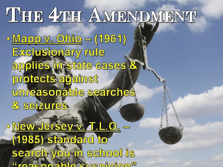  • Mapp v. Ohio – (1961) Exclusionary rule applies in state cases &