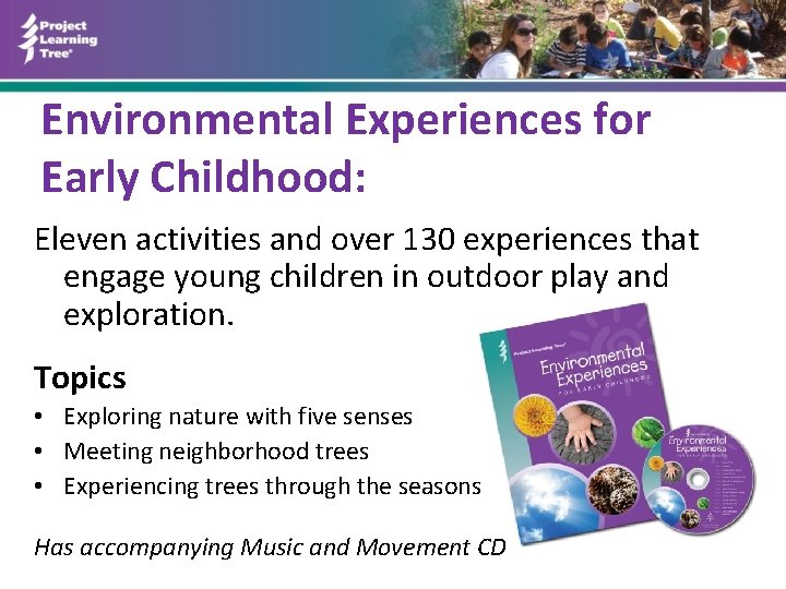Environmental Experiences for Early Childhood: Eleven activities and over 130 experiences that engage young