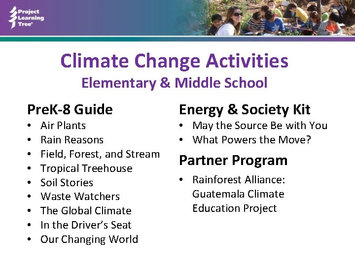 Climate Change Activities Elementary & Middle School Pre. K-8 Guide • • • Air