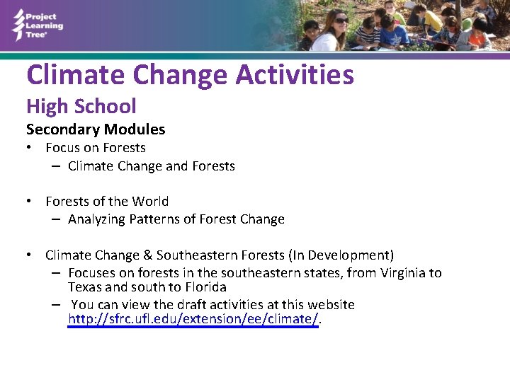 Climate Change Activities High School Secondary Modules • Focus on Forests – Climate Change