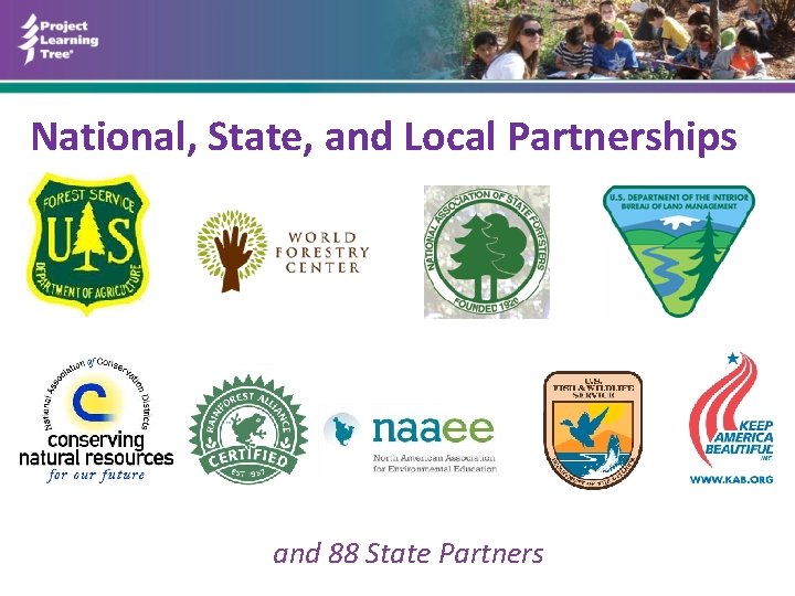 National, State, and Local Partnerships and 88 State Partners 