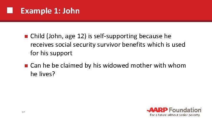 Example 1: John Child (John, age 12) is self-supporting because he receives social security