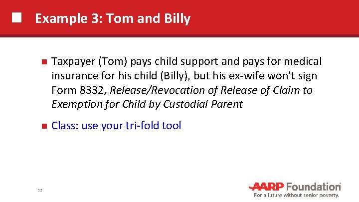 Example 3: Tom and Billy Taxpayer (Tom) pays child support and pays for medical