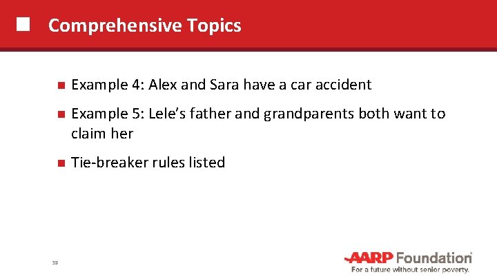 Comprehensive Topics Example 4: Alex and Sara have a car accident Example 5: Lele’s