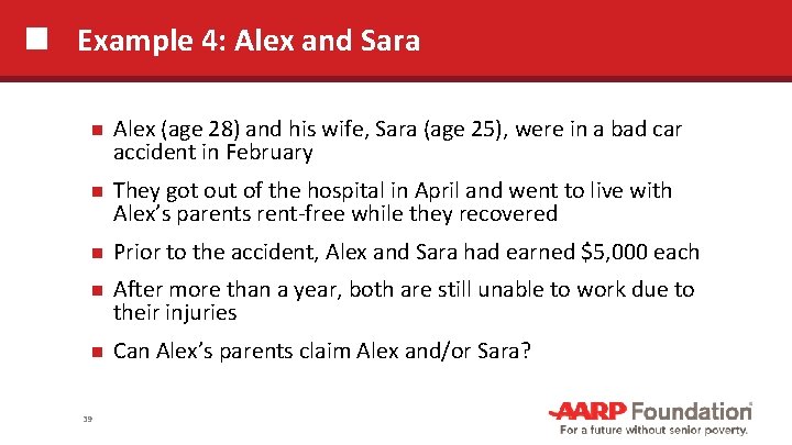 Example 4: Alex and Sara Alex (age 28) and his wife, Sara (age 25),