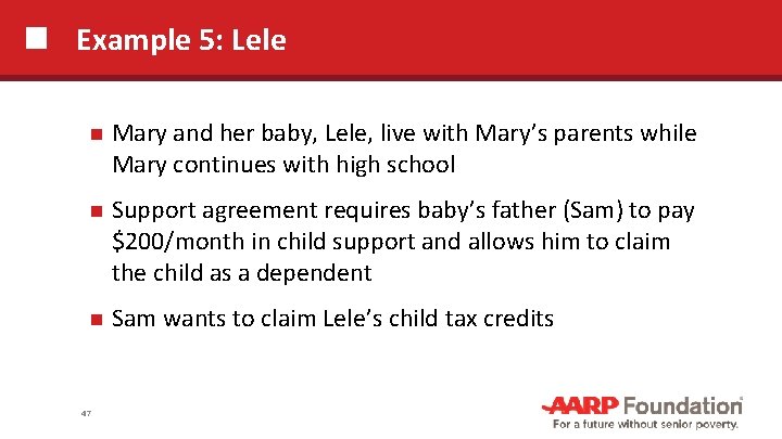 Example 5: Lele Mary and her baby, Lele, live with Mary’s parents while Mary