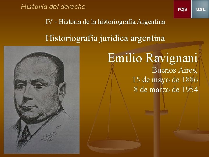 Historia del derecho IV - Historia de la historiografía Argentina Historiografía jurídica argentina Emilio