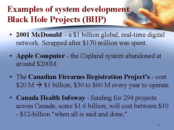 Examples of system development Black Hole Projects (BHP) • 2001 Mc. Donald – a