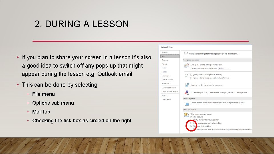 2. DURING A LESSON • If you plan to share your screen in a