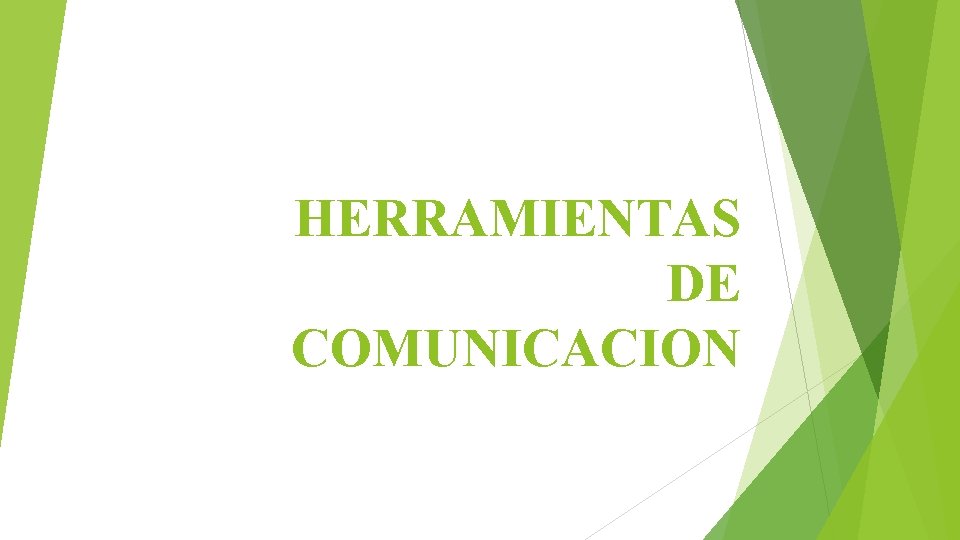 HERRAMIENTAS DE COMUNICACION 