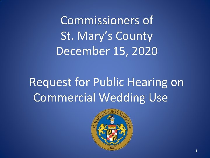 Commissioners of St. Mary’s County December 15, 2020 Request for Public Hearing on Commercial